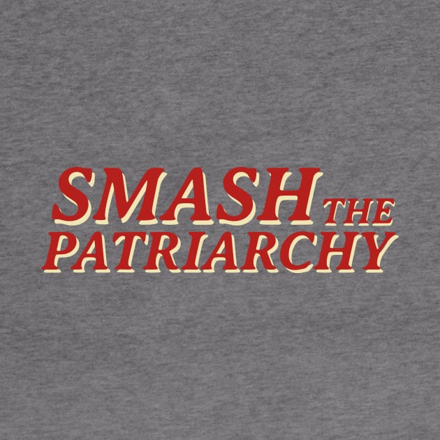 smash the patriarchy vintage typography by fokaction